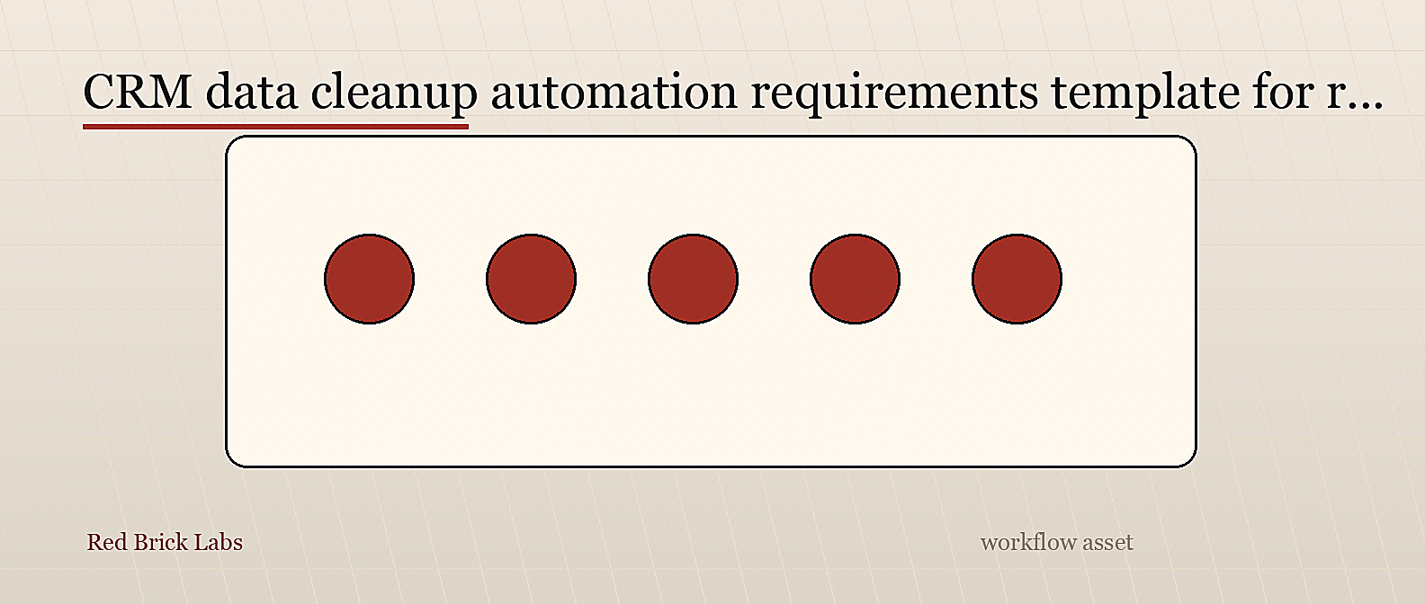 CRM Data Cleanup Automation Requirements Template for Revenue Operations Teams
